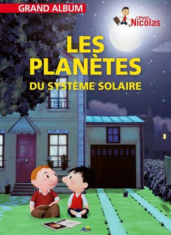 Couverture du livre « Grand album le petit Nicolas t.7 ; les planètes du système solaire » de  aux éditions Aedis
