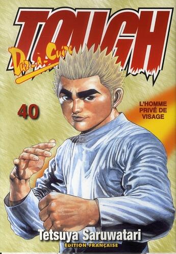 Couverture du livre « Tough Tome 40 » de Saruwatari-T aux éditions Delcourt