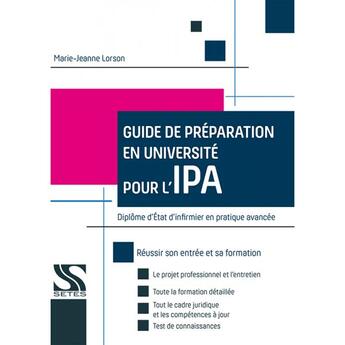 Couverture du livre « Infirmière en pratique avancée : guide de préparation et d'entrée en formation » de Marie-Jeanne Lorson aux éditions Setes