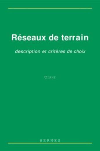 Couverture du livre « Reseaux de terrain description et criteres de choix » de Ciame aux éditions Hermes Science Publications