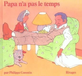 Couverture du livre « Papa n'a pas le temps » de Philippe Corentin aux éditions Rivages