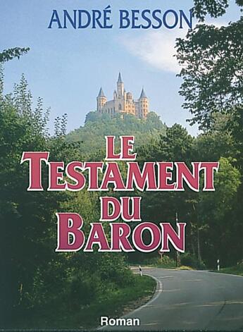 Couverture du livre « TESTAMENT DU BARON (LE) » de Besson Andre aux éditions Mon Village