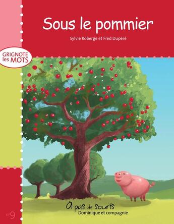 Couverture du livre « Sous le pommier » de Sylvie Roberge aux éditions Dominique Et Compagnie