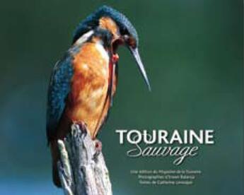 Couverture du livre « Touraine sauvage » de Erwan Balanca aux éditions Sepp