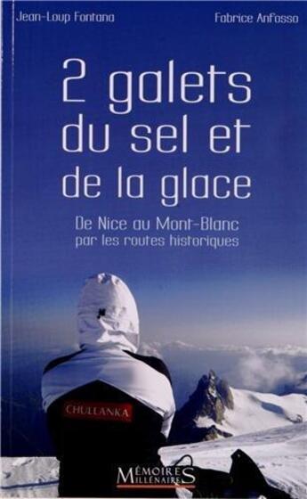 Couverture du livre « 2 galets du sel et de la glace » de Jean-Loup Fontana aux éditions Memoires Millenaires