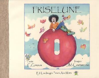 Couverture du livre « Friselune » de Jean-Marc Costantino et Christine Ginoux aux éditions Les Images Prises Aux Mots