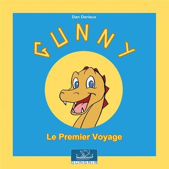 Couverture du livre « Gunny » de Laura Derieux et Dan Derieux aux éditions Gungnir