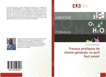 Couverture du livre « Travaux pratiques de chimie générale: ce qu'il faut savoir » de Emolo Bernard Kpangni aux éditions Editions Universitaires Europeennes