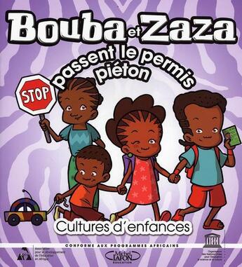 Couverture du livre « Bouba et Zaza passent le permis piéton » de  aux éditions Unesco