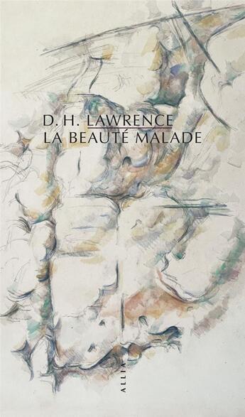 Couverture du livre « La beauté malade » de D.H. Lawrence aux éditions Allia