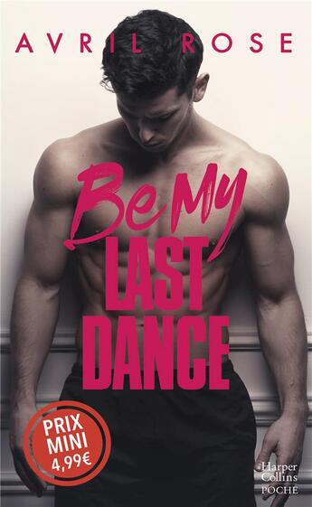 Couverture du livre « Be my last dance » de Avril Rose aux éditions Harpercollins