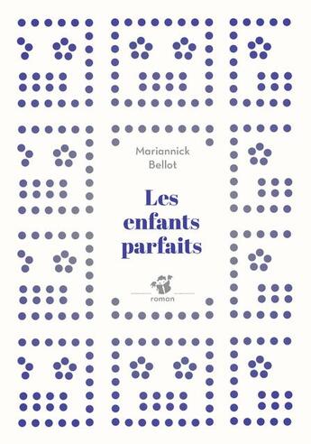 Couverture du livre « Les enfants parfaits » de Mariannick Bellot aux éditions Thierry Magnier