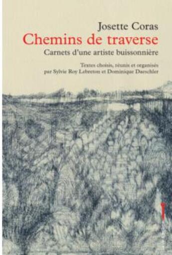 Couverture du livre « Chemins de traverse » de Dominique Daeschler et Josette Coras et Sylvie Roy-Lebreton aux éditions La Cle A Molette