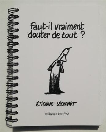 Couverture du livre « Faut-il vraiment douter de tout ? » de Etienne Lecroart aux éditions Centre De Creations Pour L'enfance