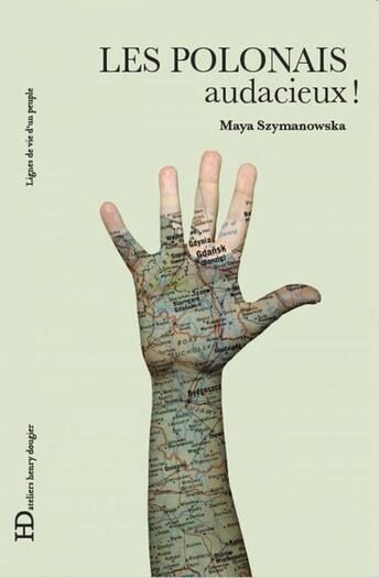 Couverture du livre « Les Polonais, audacieux ! » de Maja Szymanowska aux éditions Ateliers Henry Dougier