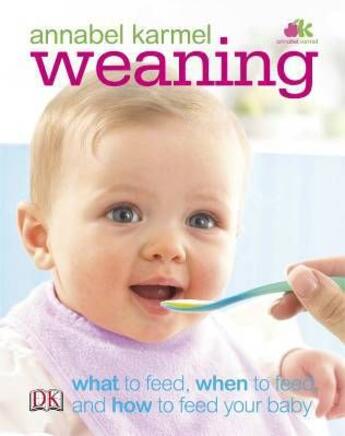 Couverture du livre « Weaning » de Annabel Karmel aux éditions Dorling Kindersley