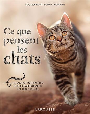 Couverture du livre « Ce que pensent les chats » de Brigitte Rauth-Widmann aux éditions Larousse