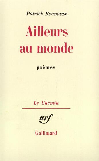 Couverture du livre « Ailleurs au monde » de Patrick Reumaux aux éditions Gallimard