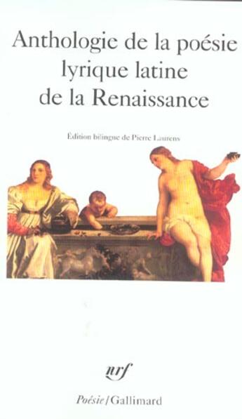 Couverture du livre « Anthologie de la poésie lyrique latine de la Renaissance » de  aux éditions Gallimard