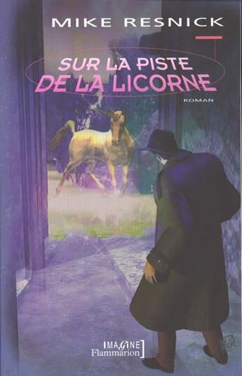 Couverture du livre « Sur la piste de la licorne » de Mike Resnick aux éditions Flammarion