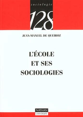 Couverture du livre « L'Ecole Et Ses Socilogies » de Queiroz aux éditions Nathan