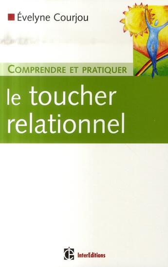 Couverture du livre « Comprendre le toucher relationnel » de Courjou aux éditions Intereditions