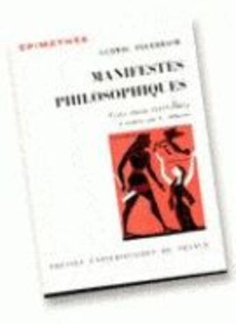 Couverture du livre « Manifestes philosophiques ; textes choisis 1839-1845 (3e édition) » de Feuerbach L. aux éditions Puf