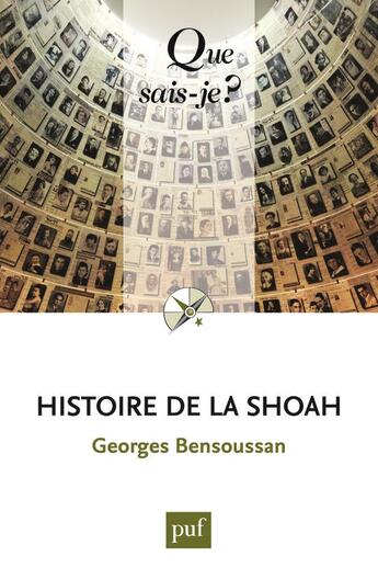 Couverture du livre « Histoire de la shoah (5e édition) » de Georges Bensoussan aux éditions Que Sais-je ?