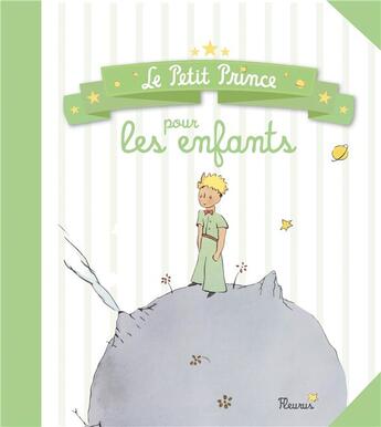 Couverture du livre « Le Petit Prince pour les enfants » de  aux éditions Fleurus