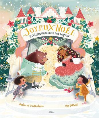 Couverture du livre « Joyeux Noël au château de la Belle au bois dormant » de Sophie De Mullenheim et Asa Gilland aux éditions Fleurus