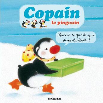 Couverture du livre « Copain le pingouin : qu'est-ce qu'il y a dans la boîte ? » de Yvette Barbetti aux éditions Lito