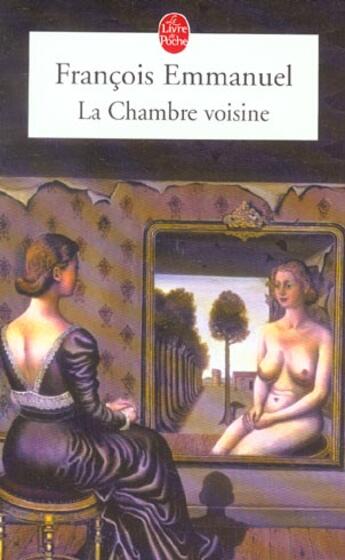 Couverture du livre « La chambre voisine » de Francois Emmanuel aux éditions Le Livre De Poche