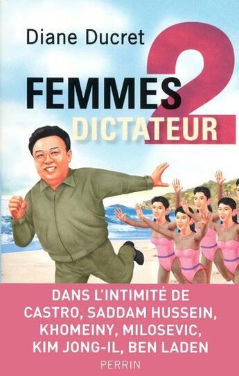 Couverture du livre « Femmes de dictateur Tome 2 » de Diane Ducret aux éditions Perrin