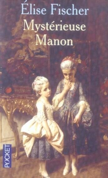 Couverture du livre « Mystérieuse manon » de Elise Fischer aux éditions Pocket