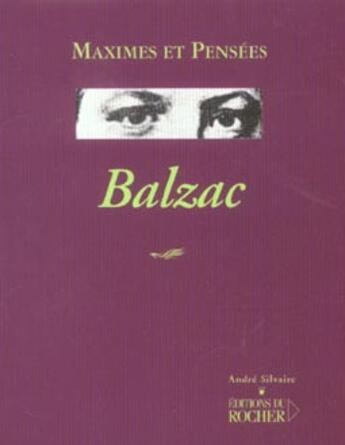 Couverture du livre « Maximes et pensées » de Honoré De Balzac aux éditions Rocher