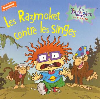 Couverture du livre « Les Razmoket t.26 ; les Razmoket contre les singes » de France David aux éditions J'ai Lu