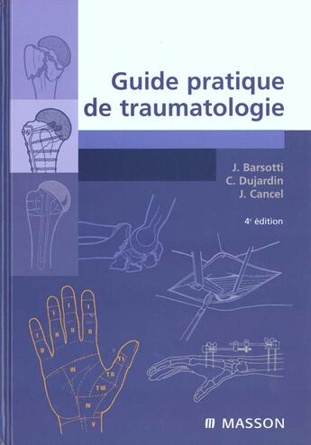 Couverture du livre « Guide pratique de traumatologie (4e édition) » de Jacques Barsotti aux éditions Elsevier-masson