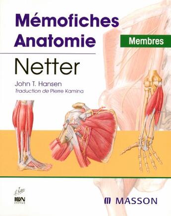 Couverture du livre « Memofiches Anatomie Netter ; Membres » de John T. Hansen aux éditions Elsevier-masson