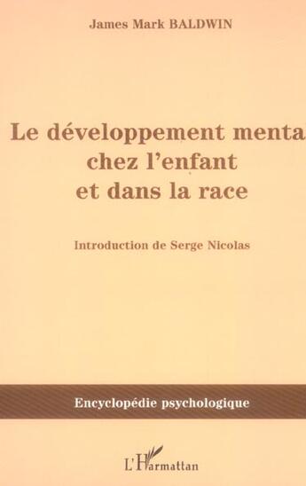 Couverture du livre « Le développement mental chez l'enfant et dans la race » de James Mark Baldwin aux éditions L'harmattan