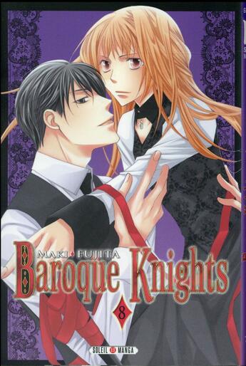 Couverture du livre « Baroque knights Tome 8 » de Maki Fujita aux éditions Soleil