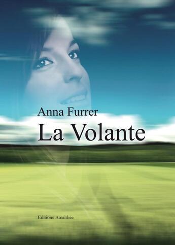 Couverture du livre « La volante » de Furrer aux éditions Amalthee