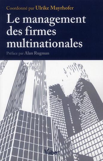 Couverture du livre « Le management des firmes multinationales » de Mayrhofer/Ulrike aux éditions Vuibert