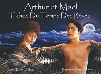 Couverture du livre « Arthur et Maël » de Karine De Saga et Christian Le Moel aux éditions Books On Demand