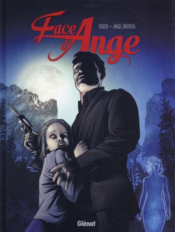 Couverture du livre « Face d'ange Tome 2 » de Angel Unzueta aux éditions Glenat