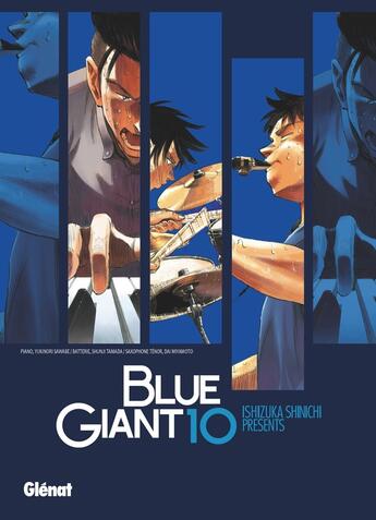 Couverture du livre « Blue Giant ; tenor saxophone, Miyamoto Dai Tome 10 » de Shinichi Ishizuka aux éditions Glenat