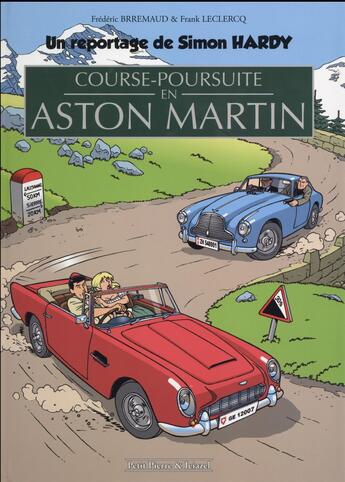 Couverture du livre « Simon Hardy Hors-Série ; reportage ; course-poursuite en Aston Martin » de Frederic Brremaud et Franck Leclercq aux éditions Clair De Lune