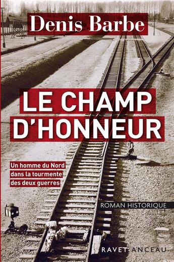 Couverture du livre « Le champ d'honneur » de Denis Barbe aux éditions Ravet-anceau