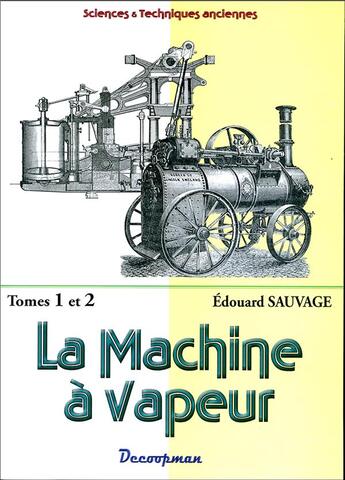 Couverture du livre « La machine à vapeur » de Edouard Sauvage aux éditions Decoopman