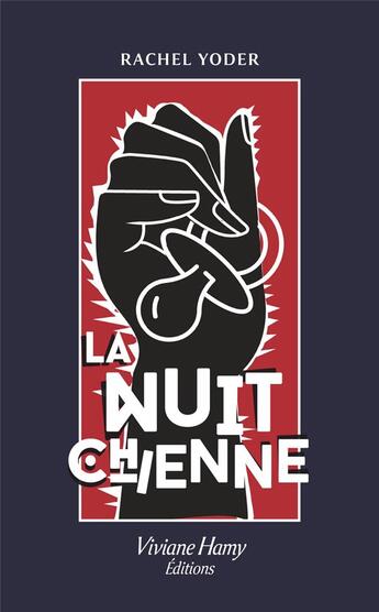 Couverture du livre « La nuit chienne » de Yoder Rachel aux éditions Viviane Hamy