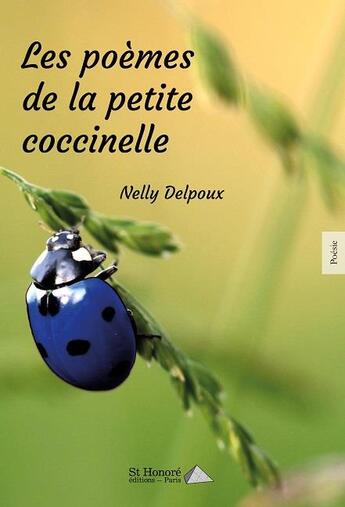 Couverture du livre « Les poemes de la petite coccinelle » de Delpoux Nelly aux éditions Saint Honore Editions